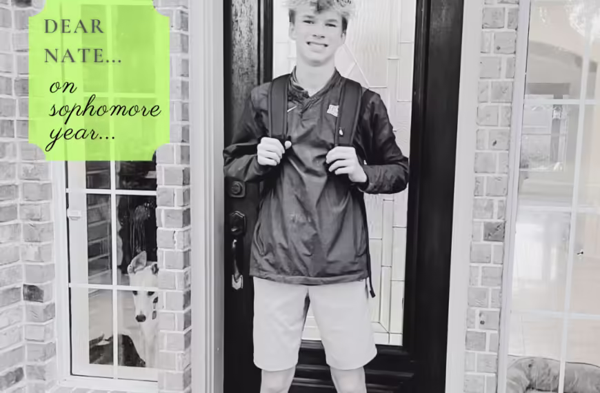 Dear Nate (sophomore year)…