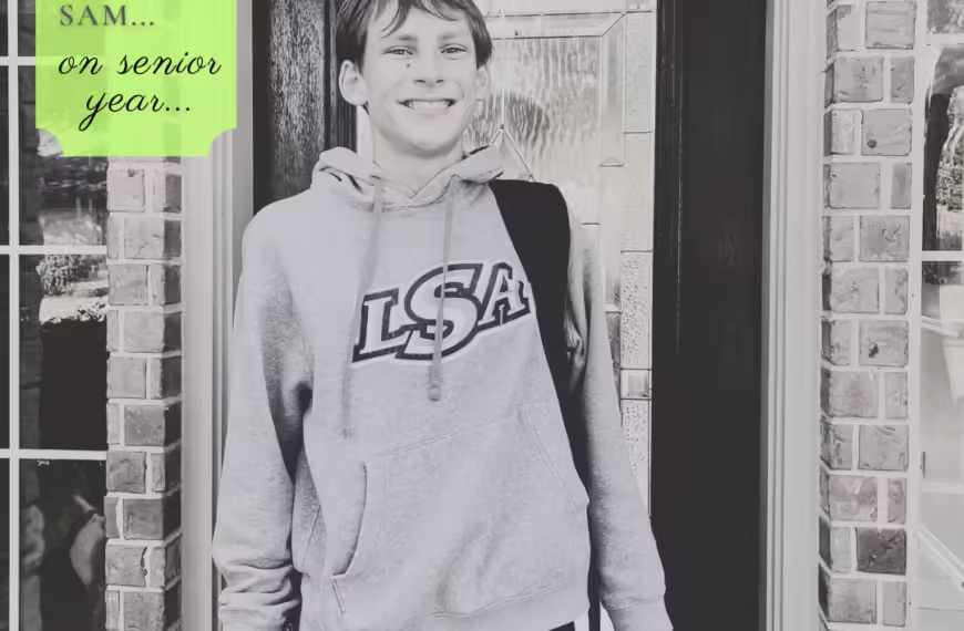 Dear Sam… (Senior Year)